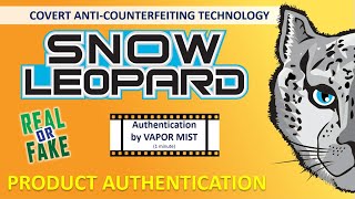 Product Authentication by Vapor Mist Video - SNOWLEOPARD Covert Anti-counterfeiting Technology.